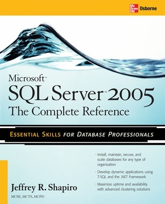 Microsoft SQL Server 2005: The Complete Reference book