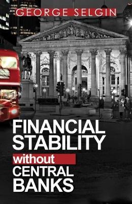 Financial Stability Without Central Banks book