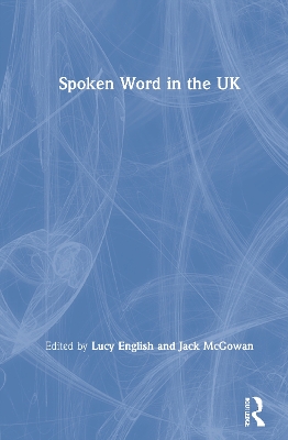 Spoken Word in the UK by Lucy English