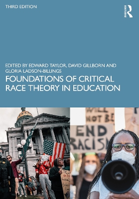 Foundations of Critical Race Theory in Education by Edward Taylor