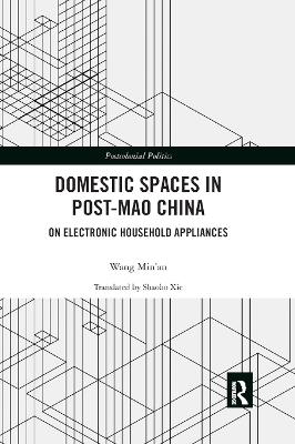 Domestic Spaces in Post-Mao China: On Electronic Household Appliances book