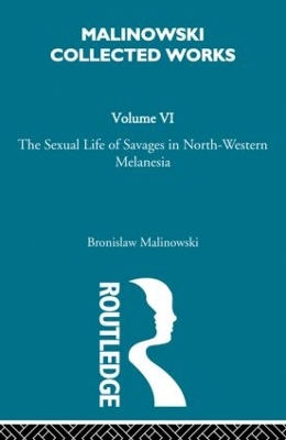 The Sexual Lives of Savages: [1932/1952] book