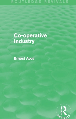 Co-operative Industry by Ernest Aves