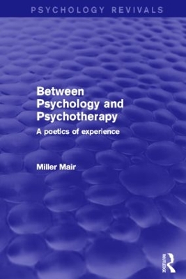 Between Psychology and Psychotherapy (Psychology Revivals) book