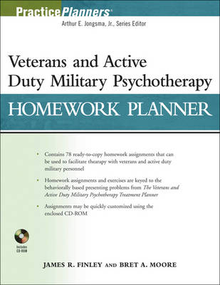 Veterans and Active Duty Military Psychotherapy Homework Planner by James R. Finley
