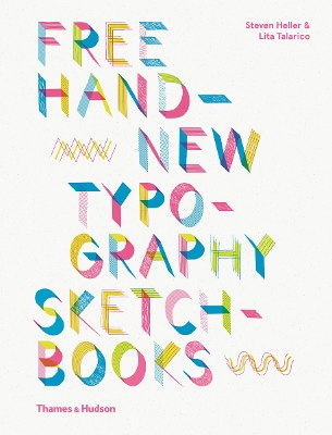 Free Hand New Typography Sketchbooks by Steven Heller