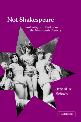 Not Shakespeare by Richard W. Schoch