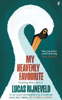 My Heavenly Favourite: From the Winners of the International Booker Prize by Lucas Rijneveld