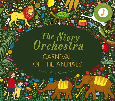 The Story Orchestra: Carnival of the Animals: Press the note to hear Saint-Saëns' music: Volume 5 book