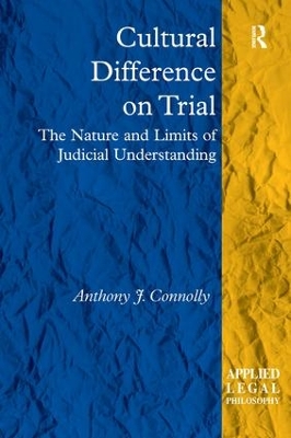 Cultural Difference on Trial by Anthony J. Connolly