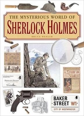 Mysterious World of Sherlock Holmes by Bruce Wexler