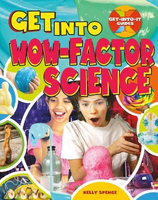 Get Into Wow-Factor Science book