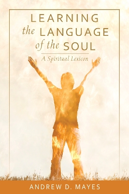 Learning the Language of the Soul book