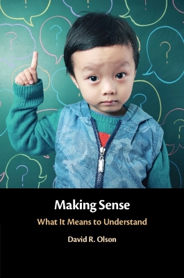 Making Sense: What It Means to Understand book