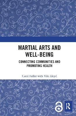 Martial Arts and Well-being: Connecting communities and promoting health book