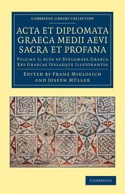 Acta et Diplomata Graeca Medii Aevi Sacra et Profana book