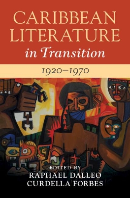 Caribbean Literature in Transition, 1920–1970: Volume 2 book