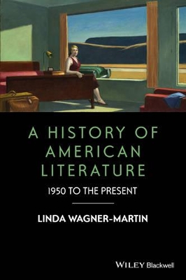 A History of American Literature by Linda Wagner-Martin