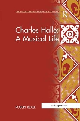 Charles Halle: A Musical Life book