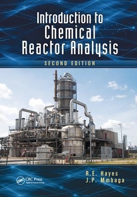 Introduction to Chemical Reactor Analysis, Second Edition book