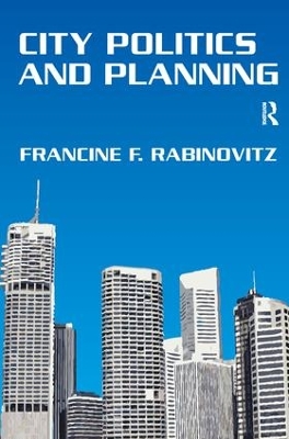 City Politics and Planning by Francine Rabinovitz