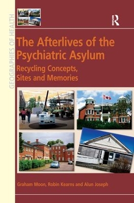 Afterlives of the Psychiatric Asylum by Graham Moon