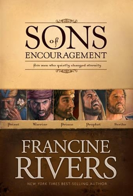Sons of Encouragement by Francine Rivers