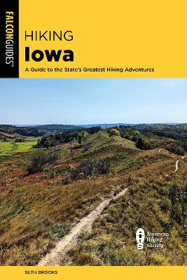 Hiking Iowa: A Guide to the State's Greatest Hiking Adventures book