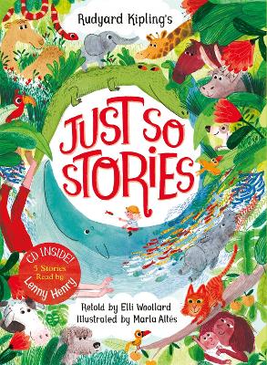 Rudyard Kipling's Just So Stories, retold by Elli Woollard: Book and CD Pack book