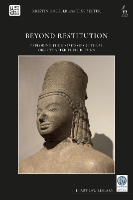 Beyond Restitution: Exploring the Stories of Cultural Objects After their Return book