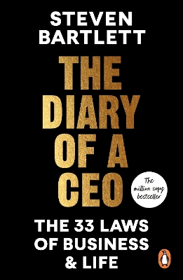 The Diary of a CEO: The 33 Laws of Business and Life by Steven Bartlett