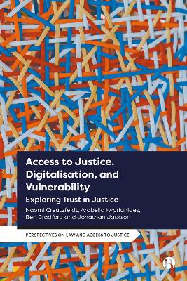 Access to Justice, Digitalization and Vulnerability: Exploring Trust in Justice book