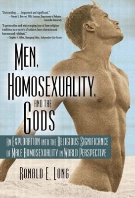 Men, Homosexuality and the Gods by Ronald Long