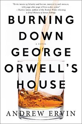 Burning Down George Orwell's House book