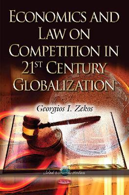 Economics & Law on Competition in 21st Century Globalization book