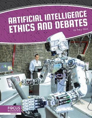 Artificial Intelligence Ethics and Debates by Tracy Abell