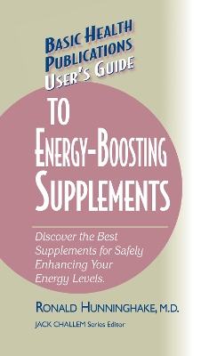 User's Guide to Energy-Boosting Supplements book