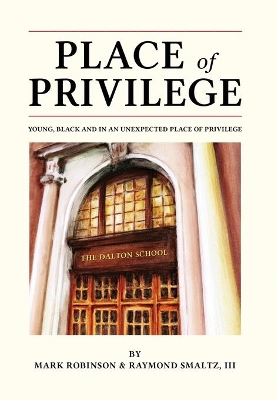 Place of Privilege: Young, Black and in an unexpected place of privilege book