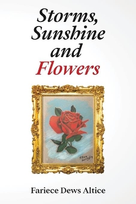 Storms, Sunshine and Flowers book