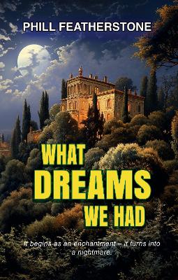 What Dreams We Had book