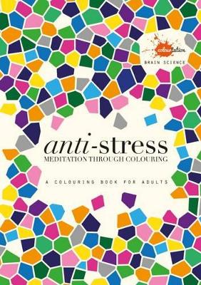 Anti-stress: Meditation through colouring book