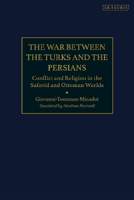 War Between the Turks and the Persians by Giovanni-Tommaso Minadoi
