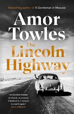 The Lincoln Highway: A New York Times Number One Bestseller book