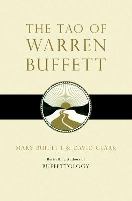 Tao of Warren Buffett by Mary Buffett