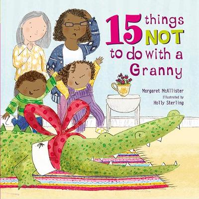 15 Things Not To Do With a Granny book
