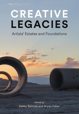 Creative Legacies: Critical Issues for Artists' Estates book