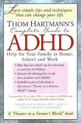 Thom Hartmann's Complete Guide to ADHD book