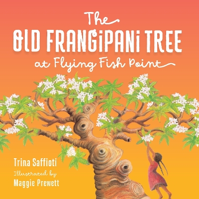 The The Old Frangipani Tree at Flying Fish Point by Trina Saffioti