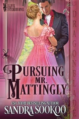 Pursuing Mr. Mattingly book