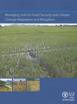 Managing Soils for Food Security and Climate Change Adaptation and Mitigation book